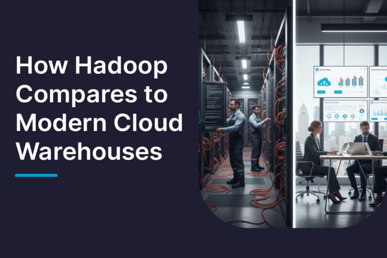 How Hadoop Compares to Modern Cloud Warehouses